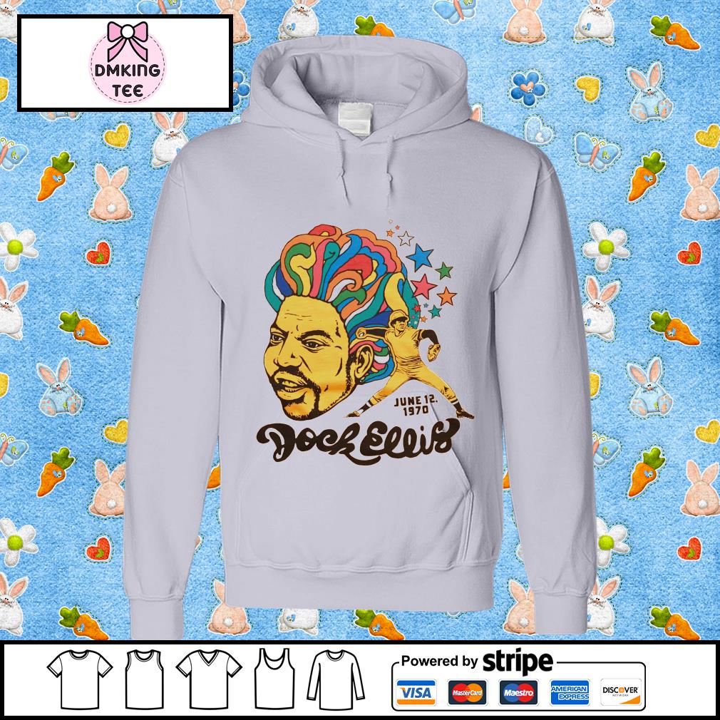 Dock Ellis June 12 1970 shirt, hoodie, sweater, long sleeve and tank top