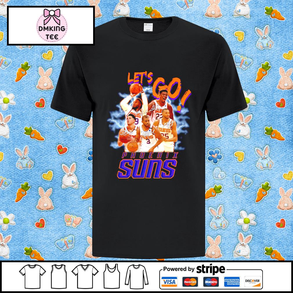 Let S Go Phoenix Suns Signature Shirt Hoodie Sweater Long Sleeve And Tank Top