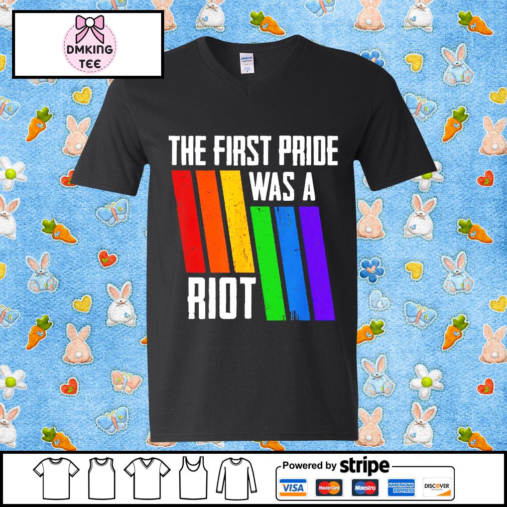 the first gay pride was a riot shirt