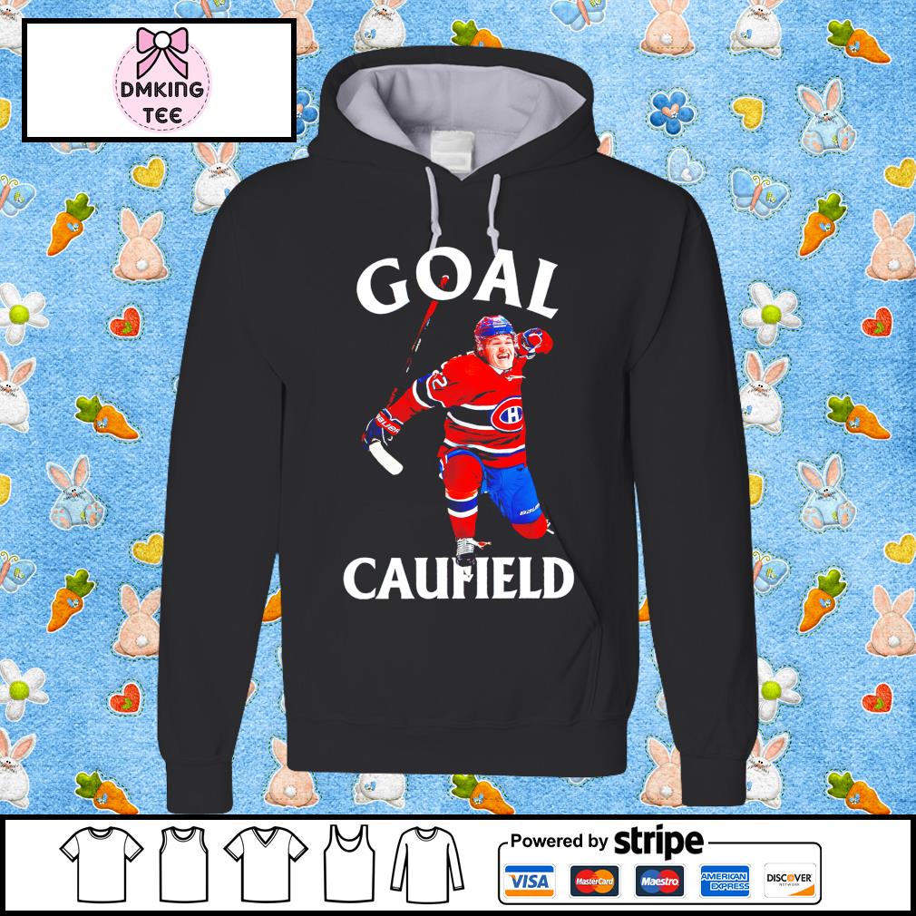 Cole Caufield Goal Caufield Montreal Canadiens shirt, hoodie