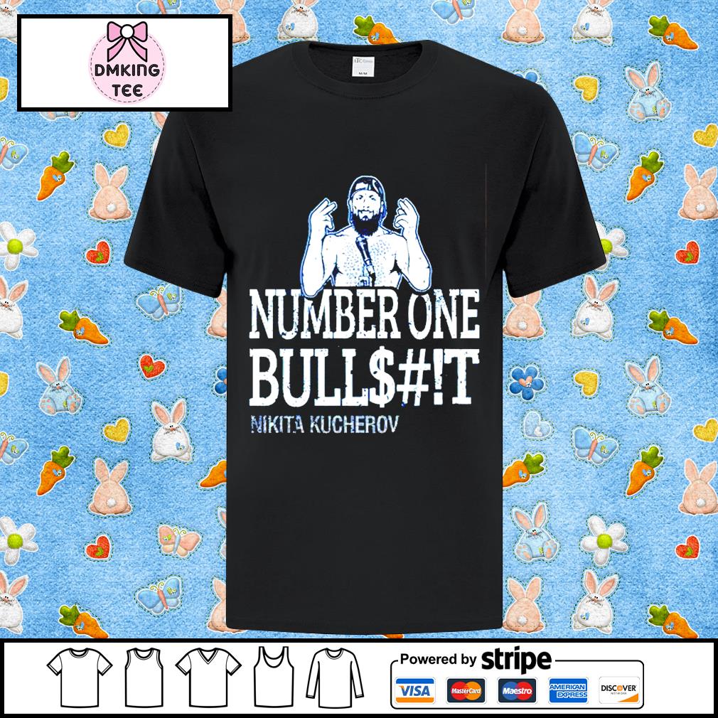 Number one bullshit Nikita Kucherov shirt - T-Shirt AT Fashion LLC