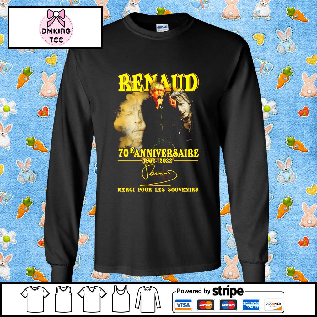 Renaud 70e Anniversaire 1952 22 Signature Shirt Hoodie Sweater Long Sleeve And Tank Top