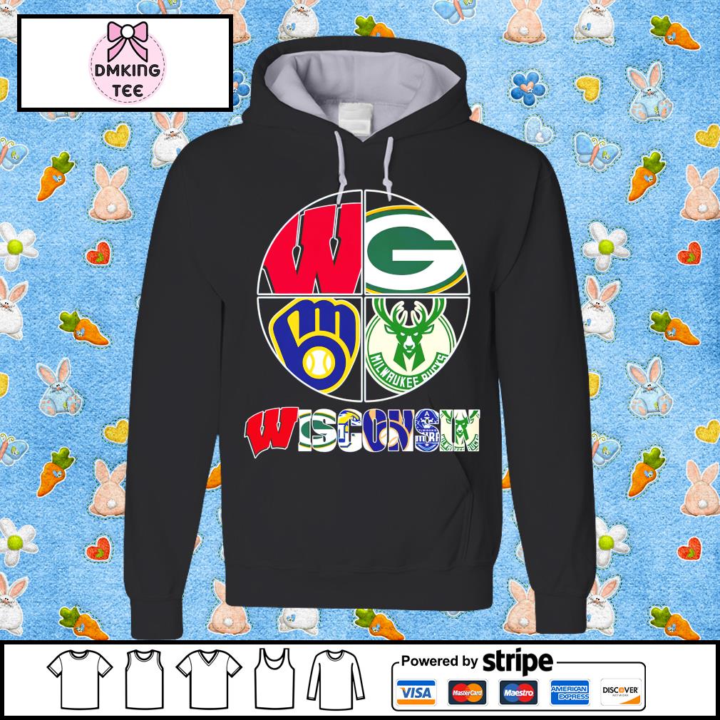 WISCONSIN Wisconsin Badgers Green Bay Packers Milwaukee Brewers Milwaukee  Bucks t-shirt, hoodie, sweater, long sleeve and tank top