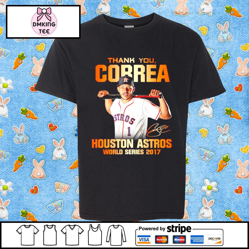 Thank you Correa Houston Astros world series 2017 signature shirts