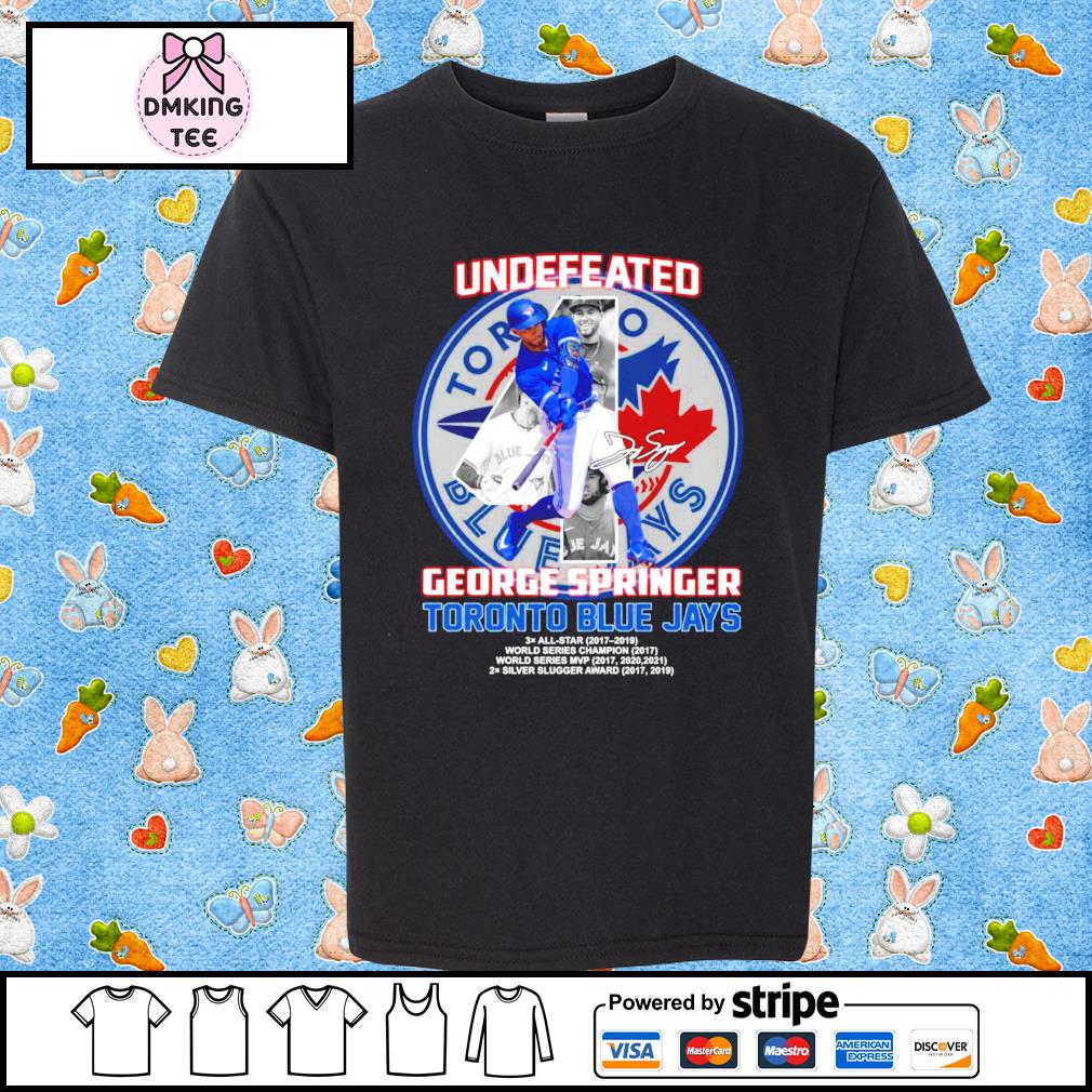 Undefeated George Springer Toronto Blue Jays signature shirt, hoodie,  sweater, long sleeve and tank top