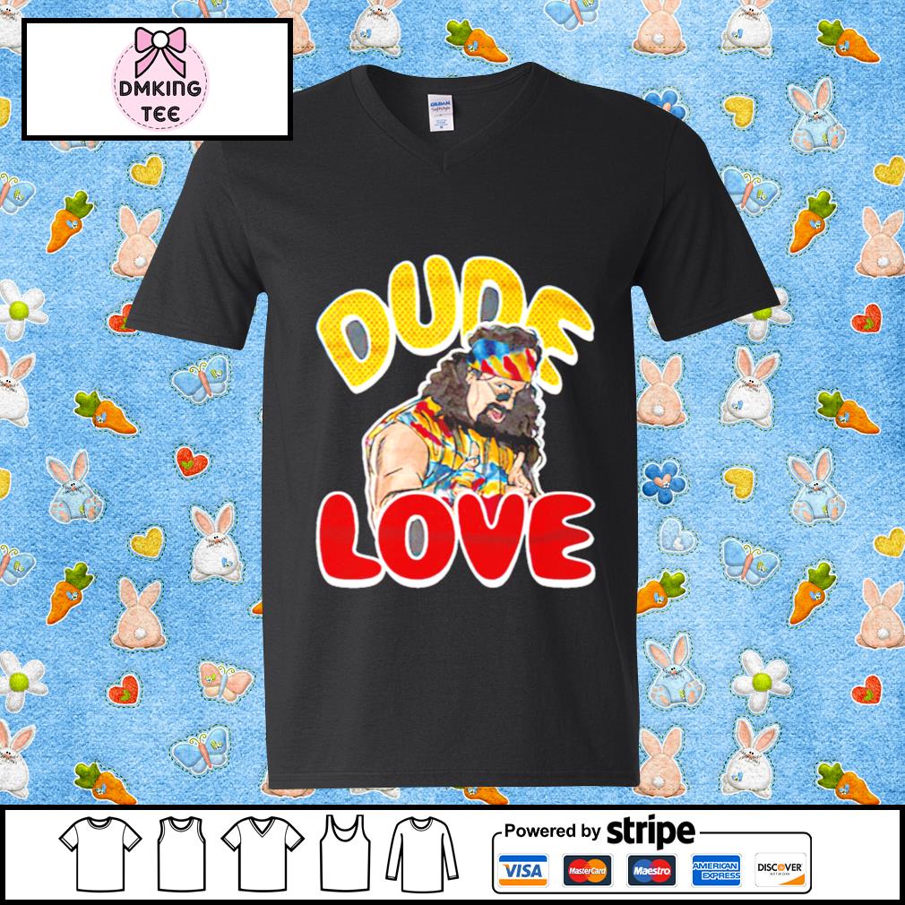 dude love t shirt