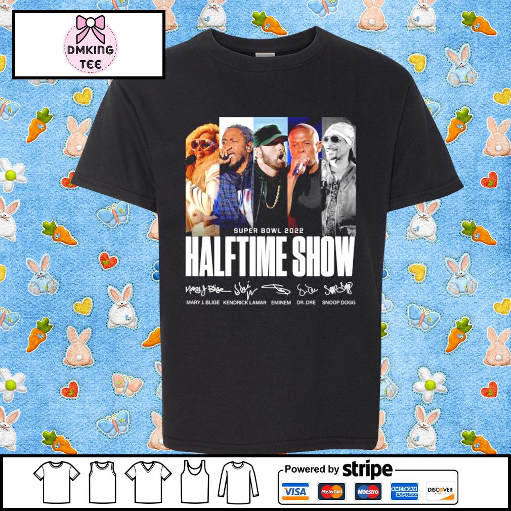 Super Bowl Halftime 2022 Show shirt, hoodie, sweater, long sleeve and tank  top