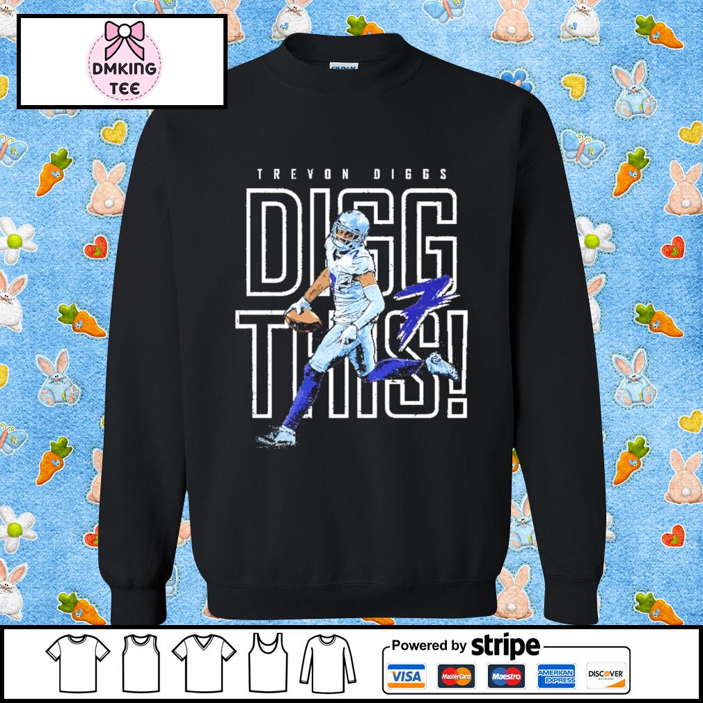 Trevon Diggs Dallas Football Digg This shirt, hoodie, sweater