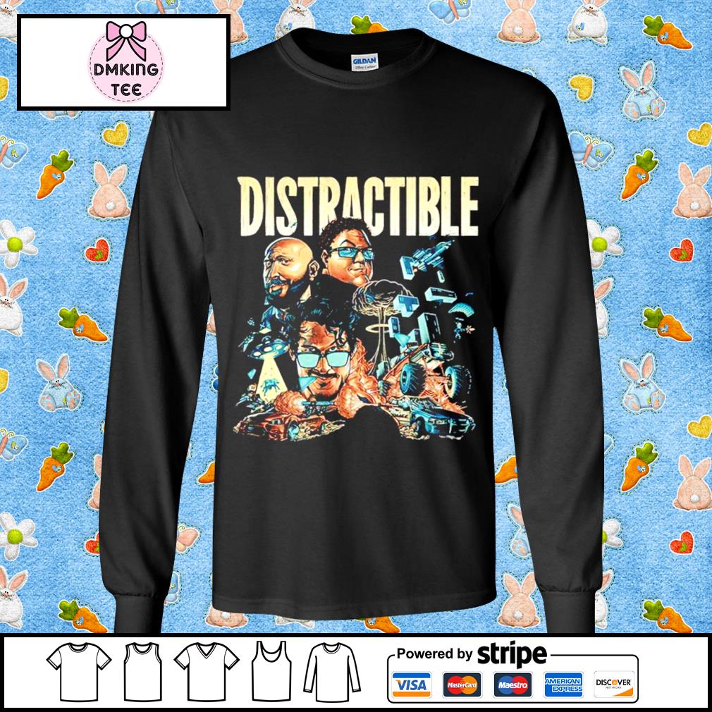 Distractible Podcast Series 2021 photo shirt, hoodie, longsleeve,  sweatshirt, v-neck tee
