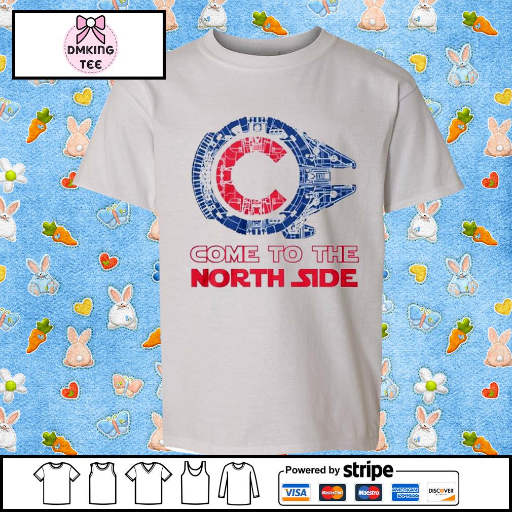 Funny chicago Cubs Star Wars come to the North side shirt, sweater, hoodie  and tank top