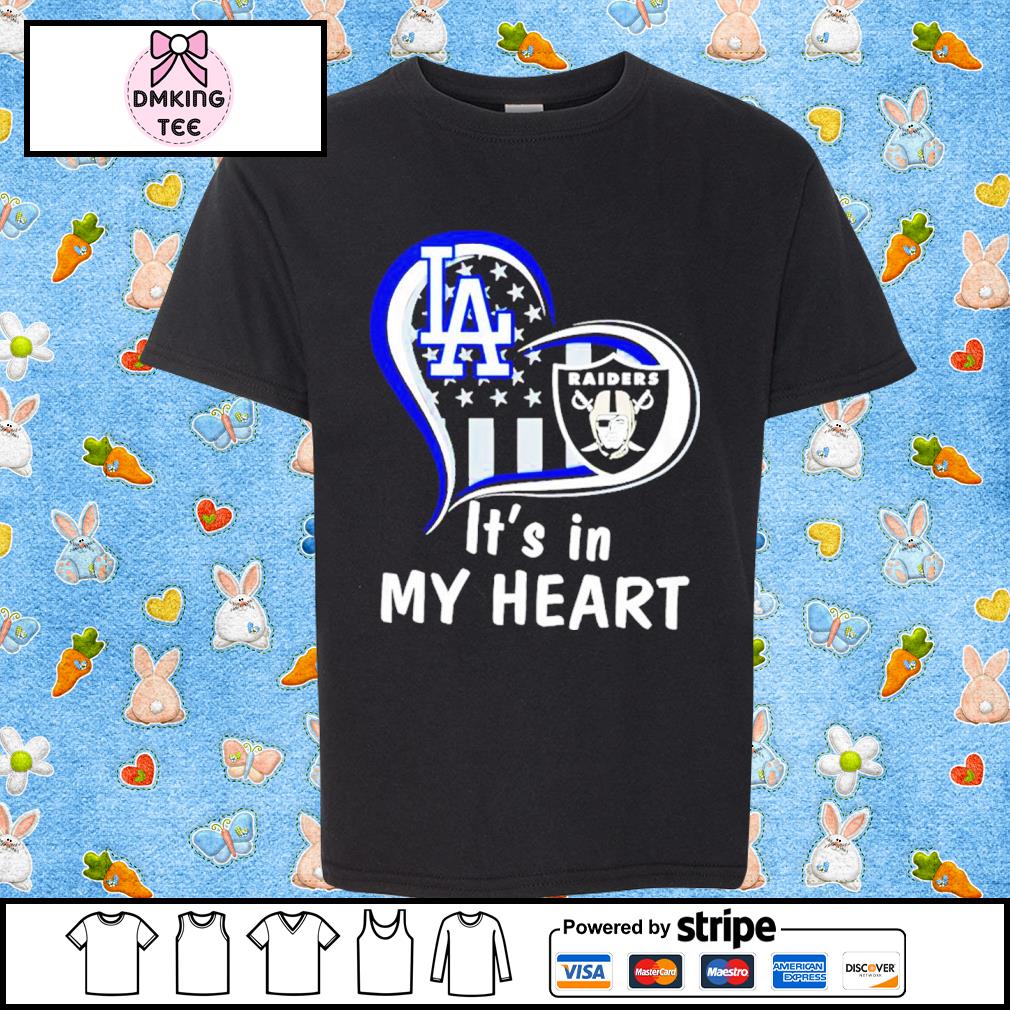 Los Angeles Dodgers and Las Vegas Raiders It's in my heart shirt