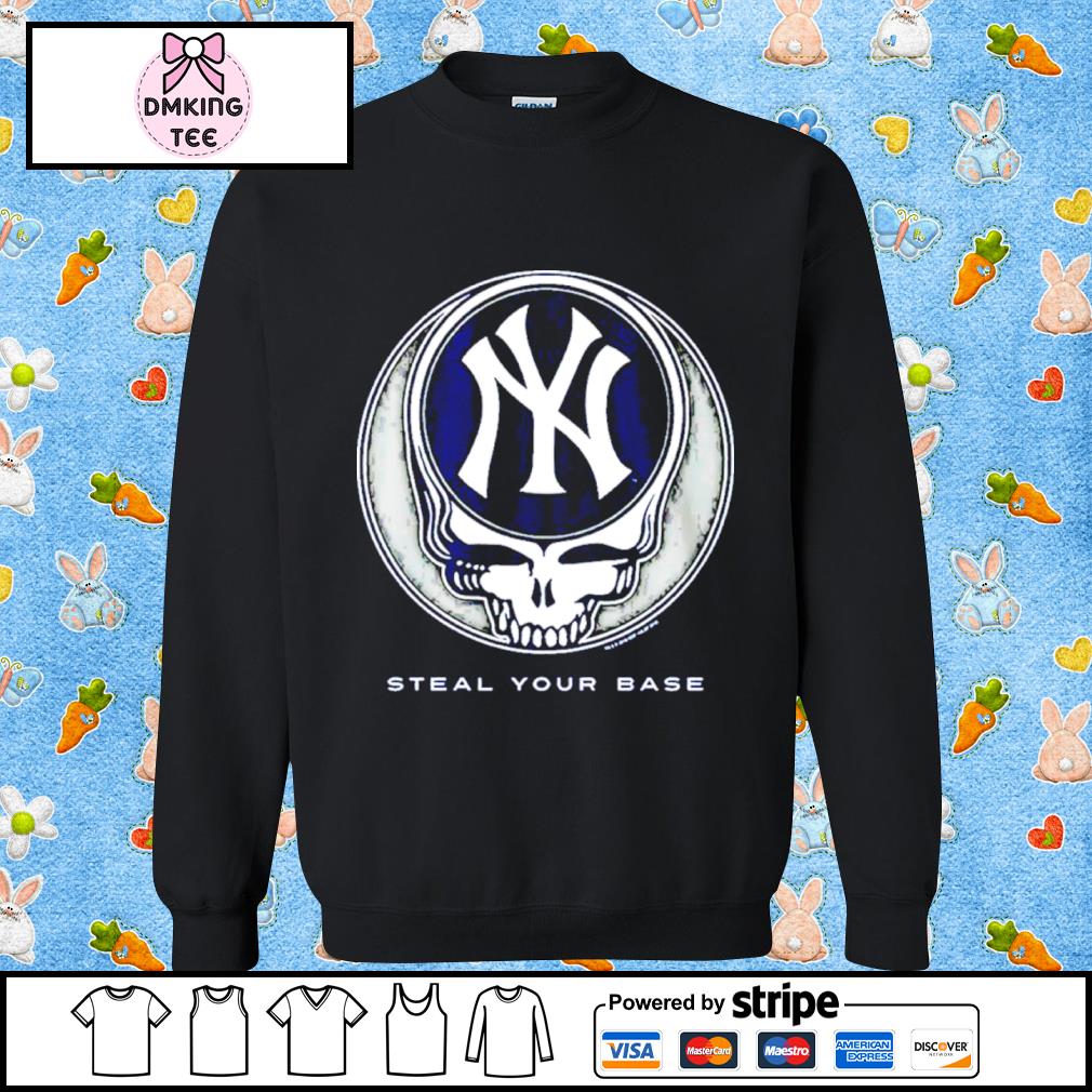 New York Yankees Grateful Dead Steal Your Base Shirt, hoodie