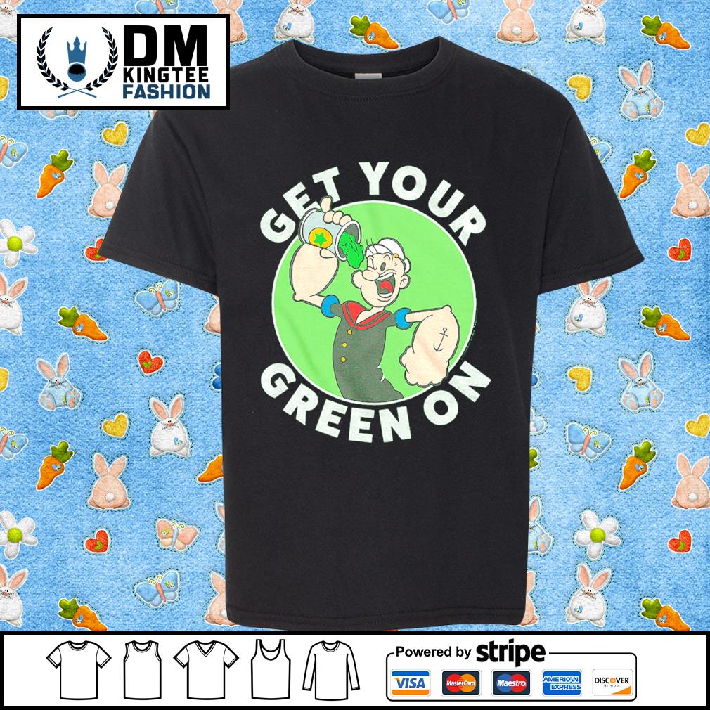 Get Your Green On Popeye T-shirt