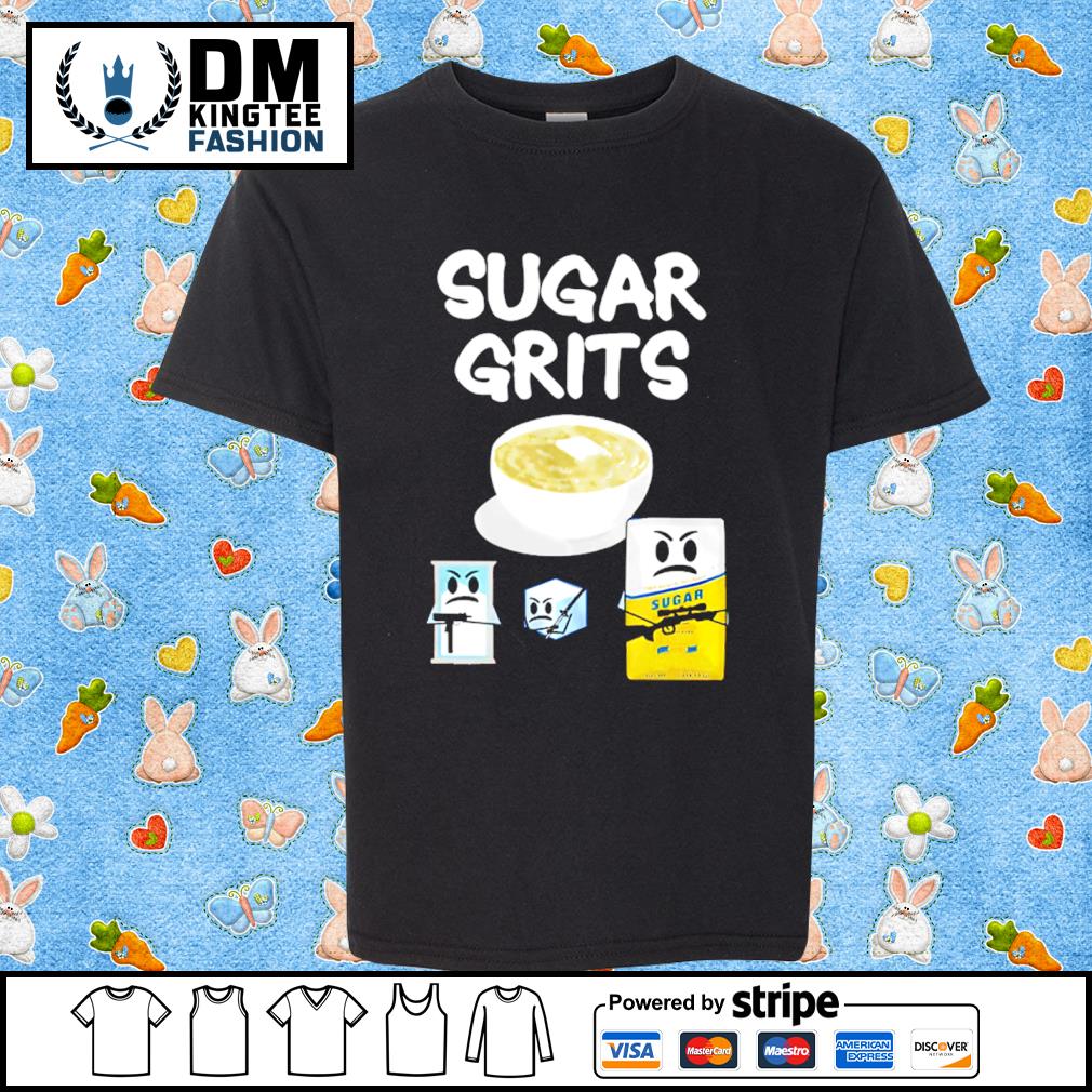 Sugar Grits Funny Shirt