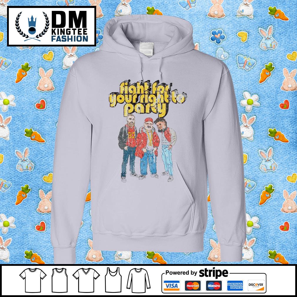 Patrick Mahomes Travis Kelce Andy Reid Kansas City Chiefs fight for your  right to party shirt, hoodie, sweater, long sleeve and tank top