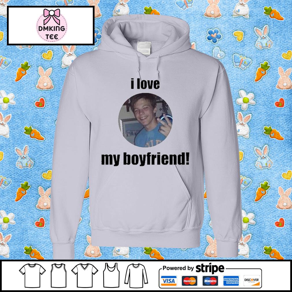 Louis Tomlinson I Love My Boyfriend Shirt