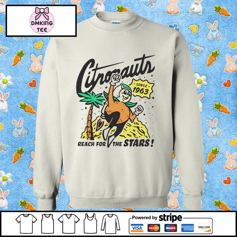 Official charlie hustle store citronauts reach for the stars shirt, hoodie,  sweater, long sleeve and tank top