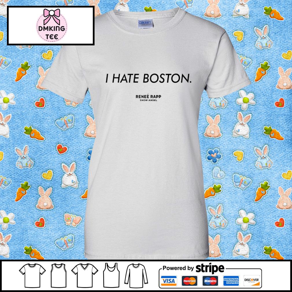 I HATE BOSTON T-Shirt