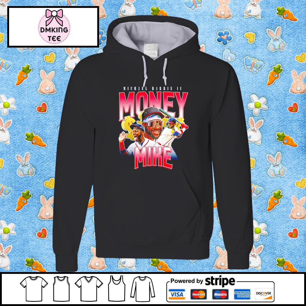 Money Michael Harris II Shirt, hoodie, sweater, long sleeve and tank top