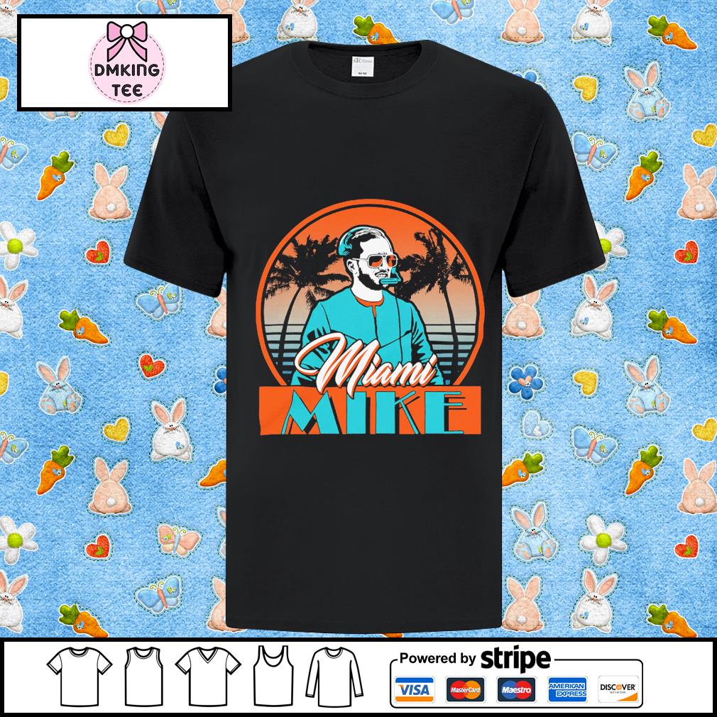 Official Mike mcdaniel miami mike shirt, hoodie, longsleeve tee