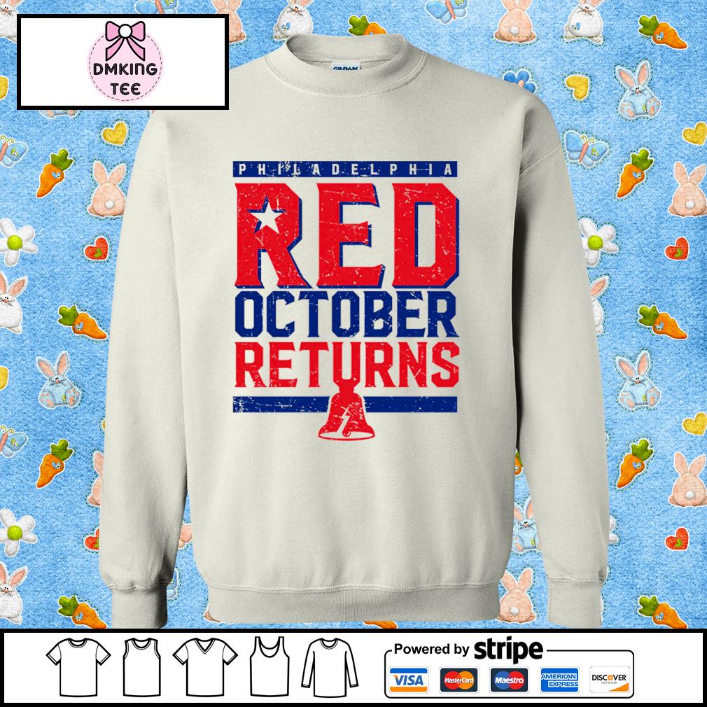 Philadelphia Phillies Red October Returns Shirt, hoodie, sweater, long  sleeve and tank top