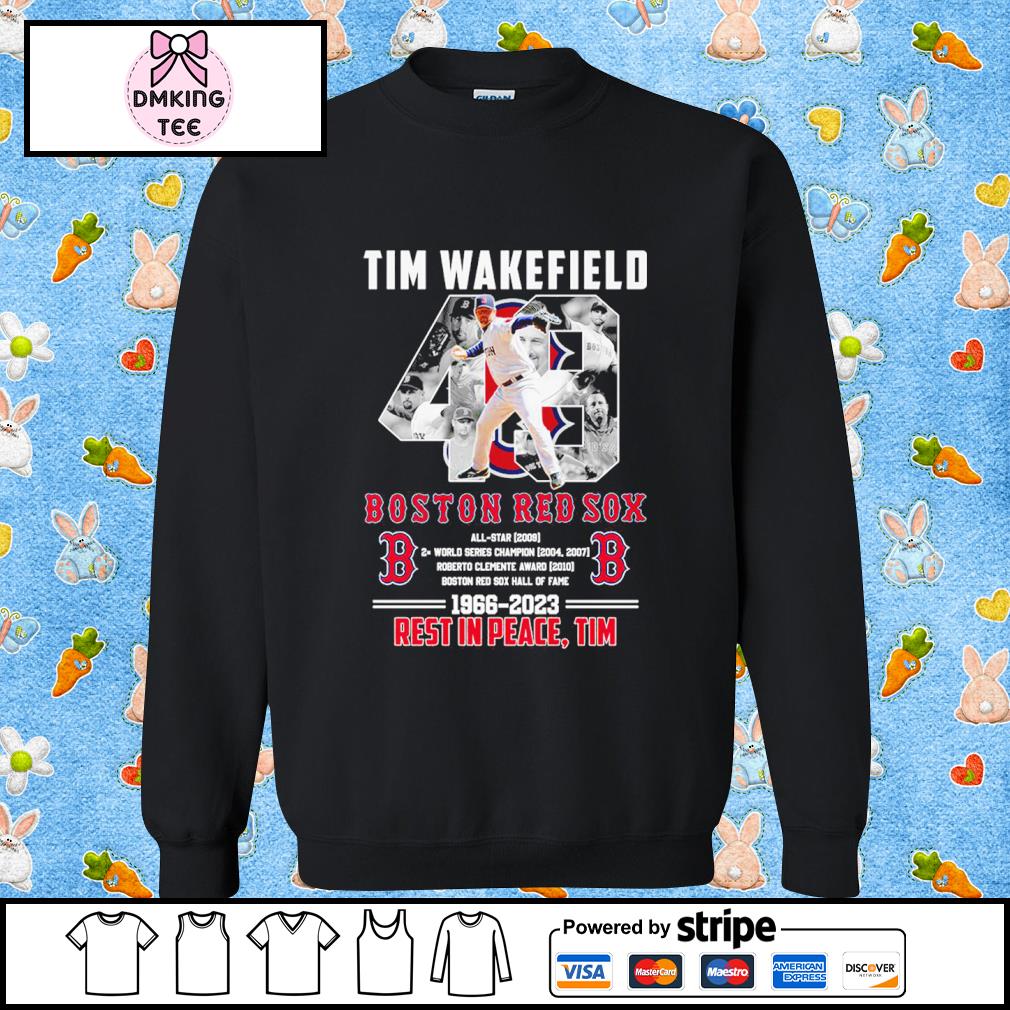 Official Rip Tim Wakefield 1966-2023 Red Sox Shirt, hoodie, sweater and  long sleeve